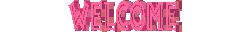 welcome